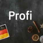 کلمه آلمانی Profi